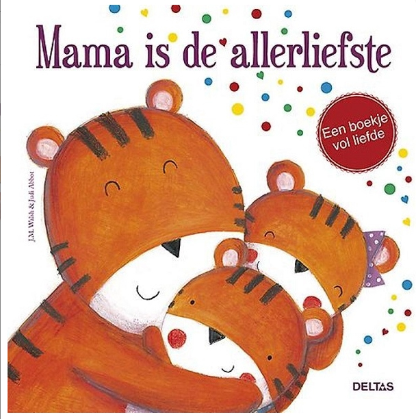 Verhalenboek DELTAS Mama is de allerliefste